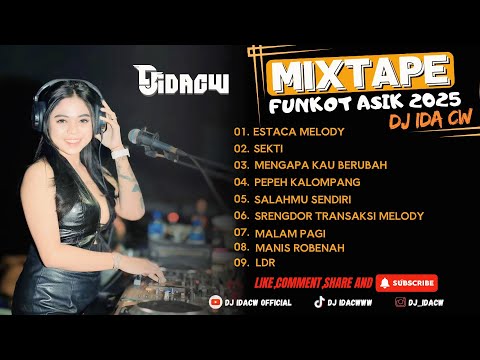 MIXTAPE FUNKOT TERBARU 2025 ASIXX - DJ IDACW | VIRAL TIKTOK !!
