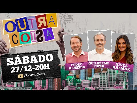 OUTRA COISA, COM GUILHERME FIUZA | 27/12/2025