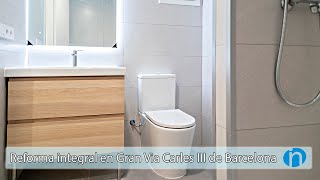 REFORMA DE PISO EN BARCELONA | Gran Via Carles III | Cambio de interiorismo y equipamiento