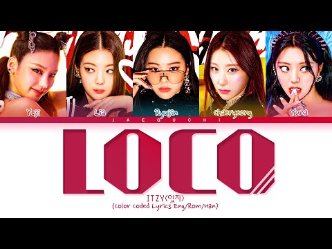 ITZY LOCO Lyrics (잇지 LOCO 가사) (Color Coded Lyrics)