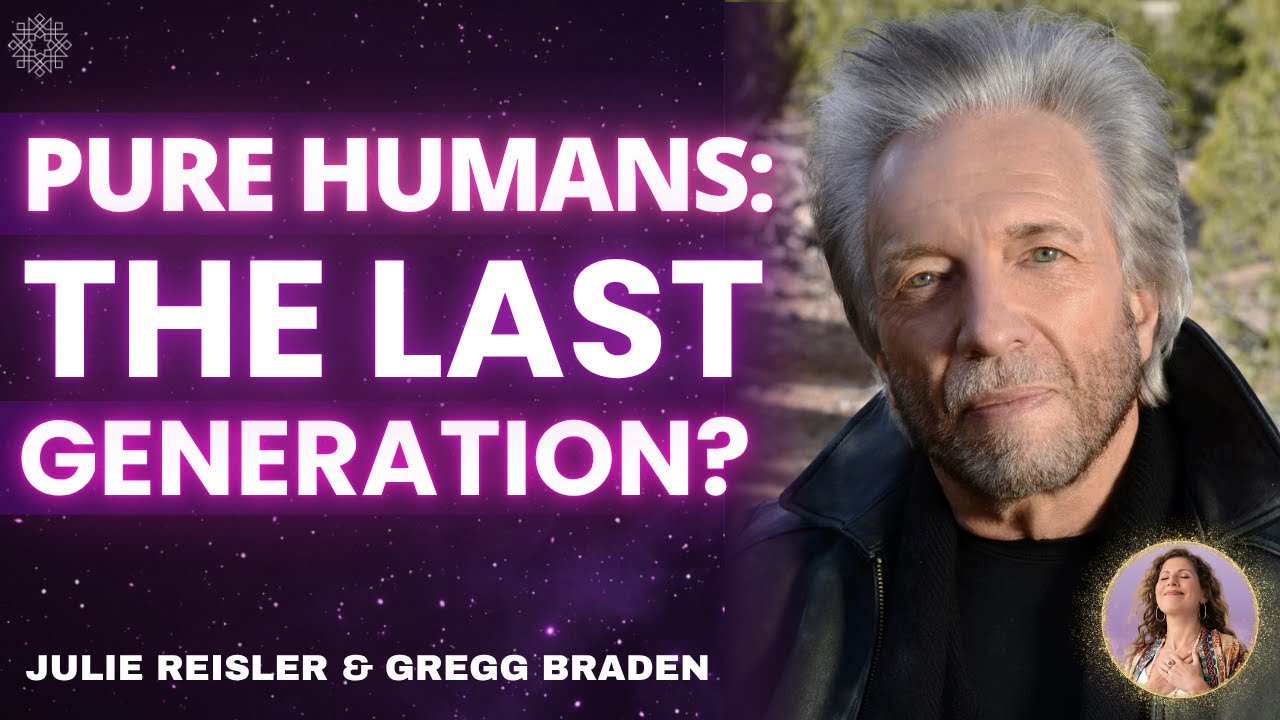 Is THIS The LAST Generation? PURE Humans: The HIDDEN Truth! | Gregg Braden
