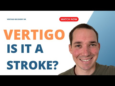 Vertigo or Stroke? Spot the Difference!