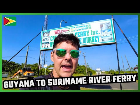 How to Travel from GUYANA to SURINAME by Land (Bus & Ferry Complete Guide)