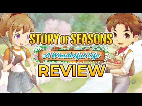 Story of Seasons A Wonderful Life Review (PC/Switch/PS5/XBS)