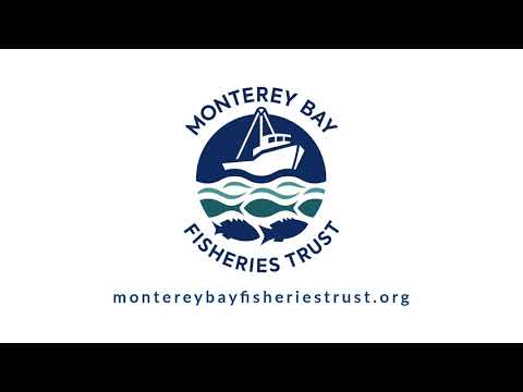 Watch Monterey Bay Fisheries Trust video