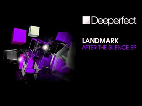 Landmark - After The Silence (Original Mix) [Deeperfect]