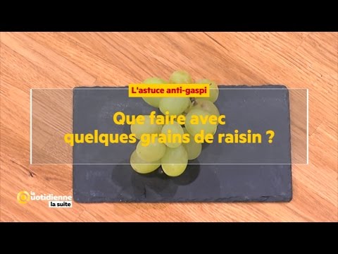 , title : 'Que faire avec quelques grains de raisins ?'