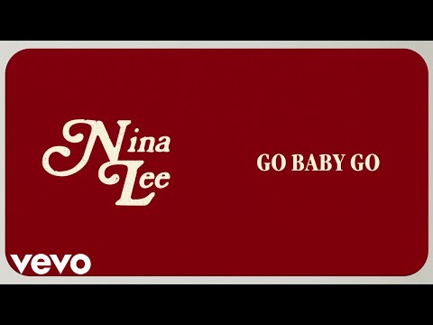 Nina Lee - Go Baby Go (Official Lyric Video)