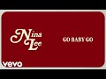 Nina Lee Go Baby Go Official Lyric Video
