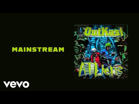 Outkast - Mainstream (Official Audio)