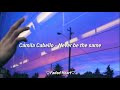 Camila Cabello - Never be the same (Traducción al español) Camila Cabello - Never be the same (Traducción al español)
