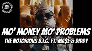 The Notorious B.I.G. - Mo Money Mo Problems feat. Puff Daddy / with lyrics