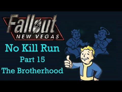 Fallout New Vegas: No Kill Run - Part 15 - The Brotherhood
