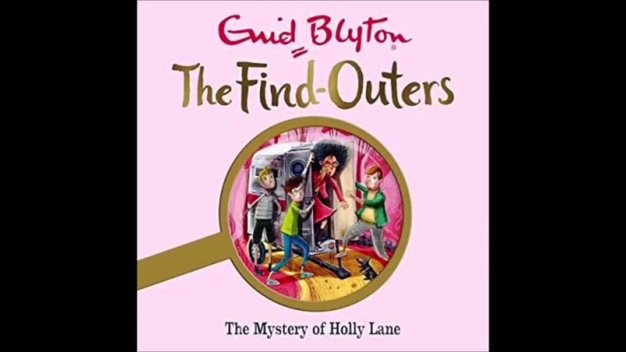 The Five Find-outers and Dog, The Mystery of Holly Lane by Enid Blyton full audio book 11