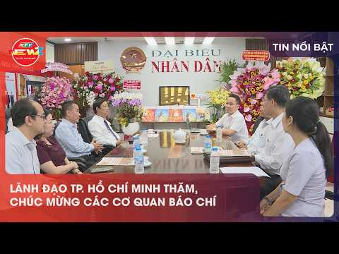 LÃNH ĐẠO TP. HỒ CHÍ MINH THĂM, CHÚC MỪNG CÁC CƠ QUAN BÁO CHÍ
