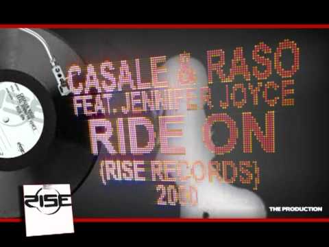CASALE & RASO FEAT. JENNIFER JOYCE - RIDE ON