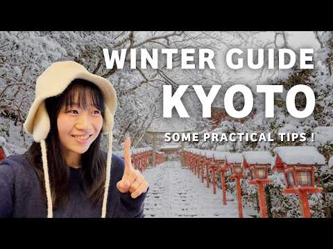 KYOTO Winter Guide 2025-2026: What You Need to Know before coming (by a Local)