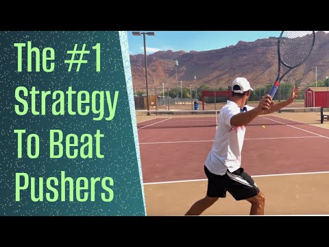 How To Beat A Pusher - Tennis Strategy and Tactics