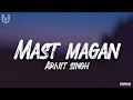 Mast Magan lyrics  | 2 States | ArijitSingh | Arjun Kapoor, Alia Bhatt
