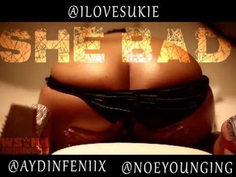 She Bad Aydin Feniix Ft.YounG $kinnY.D, D-man, & Lil C.