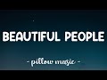 Beautiful People Ed Sheeran Feat Khalid Lyrics
