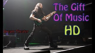 Dream Theater  - The Gift Of Music (HD Live 2017)