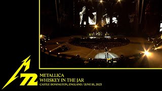 Metallica: Whiskey in the Jar (Castle Donington, England - June 10, 2023)