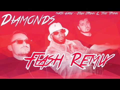 Diamonds - Martin Garrix, Julian Jordan & Tinie Tempah (Flash Remix)