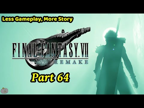 Final Fantasy VII Remake Part 64