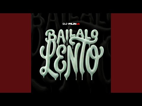 Bailalo Lento