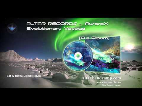 AURORAX "Evolutionary Voyage" [ Full Album ] - Altar Records