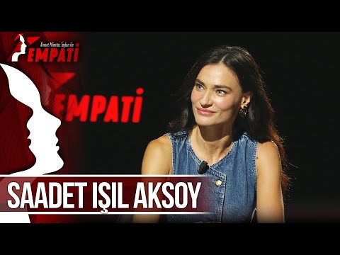 Empati 119. Bölüm - Saadet Işıl Aksoy