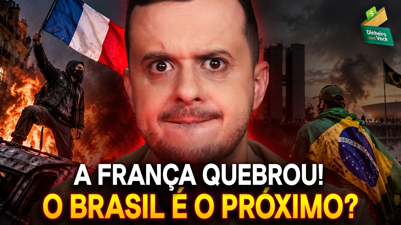 A FRANÇA QUEBROU: O Brasil é o Próximo (PREPARE O BOLSO)?