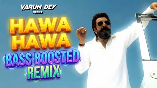 Download lagu Hawa Hawa Bass Boosted Remix - Dhurandhar Movie | Sanjay Dutt | Party Anthem mp3