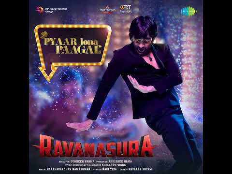 Pyaar Lona Paagal Full Song || Ravanasura Movie || Ravi Teja, Harshavardhan, Sudheer Varma