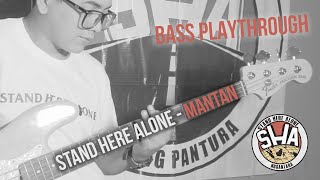 Download lagu Stand Here Alone - Mantan (Bass Playthrough) mp3