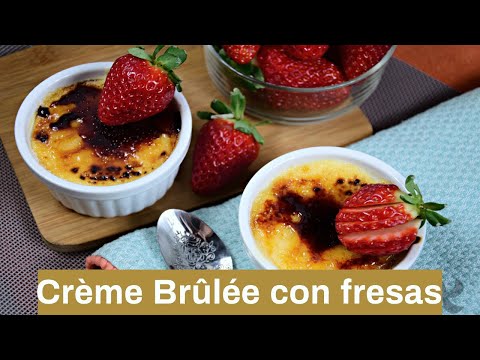 🍓 CRÊME BRÛLÉE con fresas