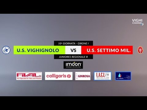 U.S. Vighignolo -U.S. Settimo Milanese - 10^ giornata Juniores Reg. B 2019/20