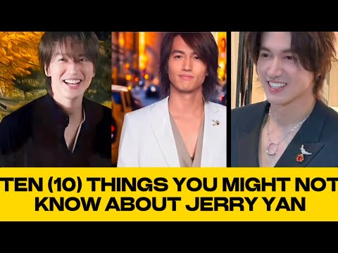 TEN (10) THINGS YOU MIGHT NOT KNOW ABOUT JERRY YAN  | TRIVIA PF JERRY YAN | JERRY YAN’S TRIVIA