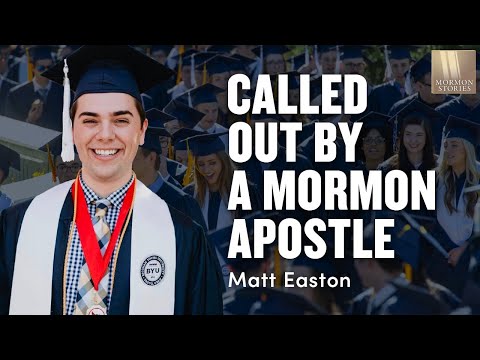 When LDS Apostle Jeffrey Holland Calls You Out: BYU Valedictorian Matt Easton - Mormon Stories 1470