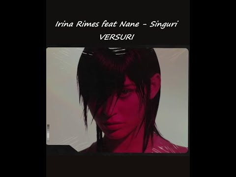 Irina Rimes feat Nane - Singuri *VERSURI*