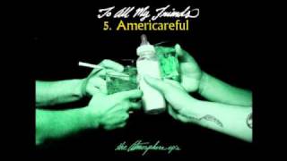 Atmosphere - To All My Friends - 5. Americareful