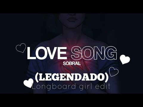 Sobral - Love Song  (LEGENDADO)