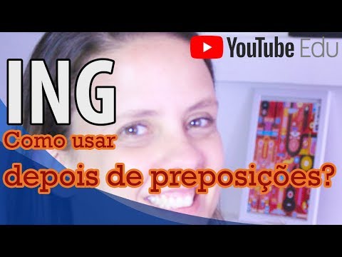 Como usar gerúndio depois de preposição em inglês - Inglês Avançado Gramática