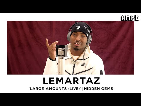 LeMartaz - "Large Amount (Live Freestyle)" | Hidden Gems