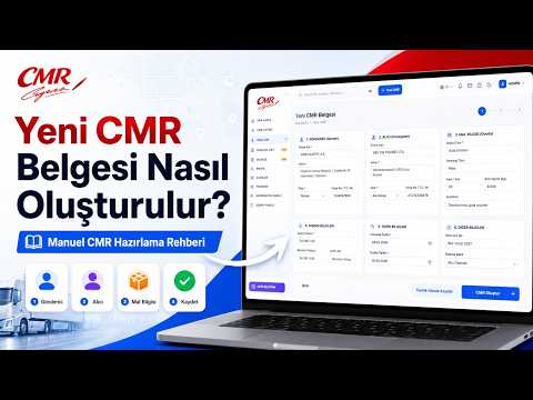 Yeni CMR Belgesi Nasıl Oluşturulur?
