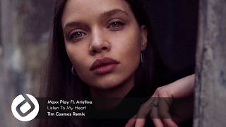 Maxx Play ft. Aristina - Listen To My Heart (Tim Cosmos Remix)