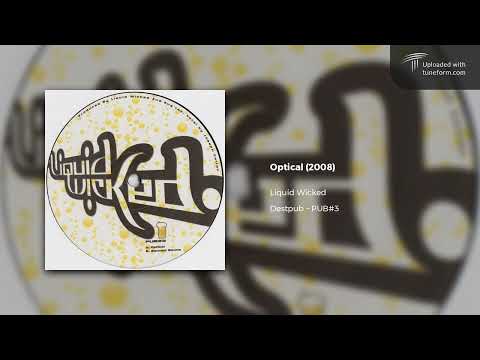Liquid Wicked - Optical (Destpub Records) [Dubstep]