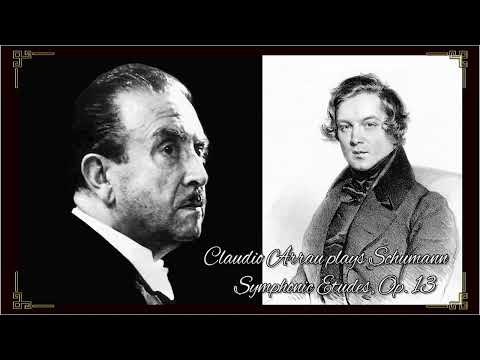 Claudio Arrau - Schumann: Symphonic Etudes, Op. 13. Rec. 1976. Live at The Prague Spring Festival