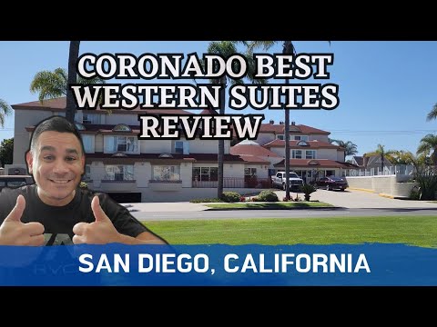 Best Western Suites Hotel Coronado San Diego Review
